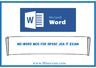 MS-Word MCQ For HPSSC JOA IT Exam