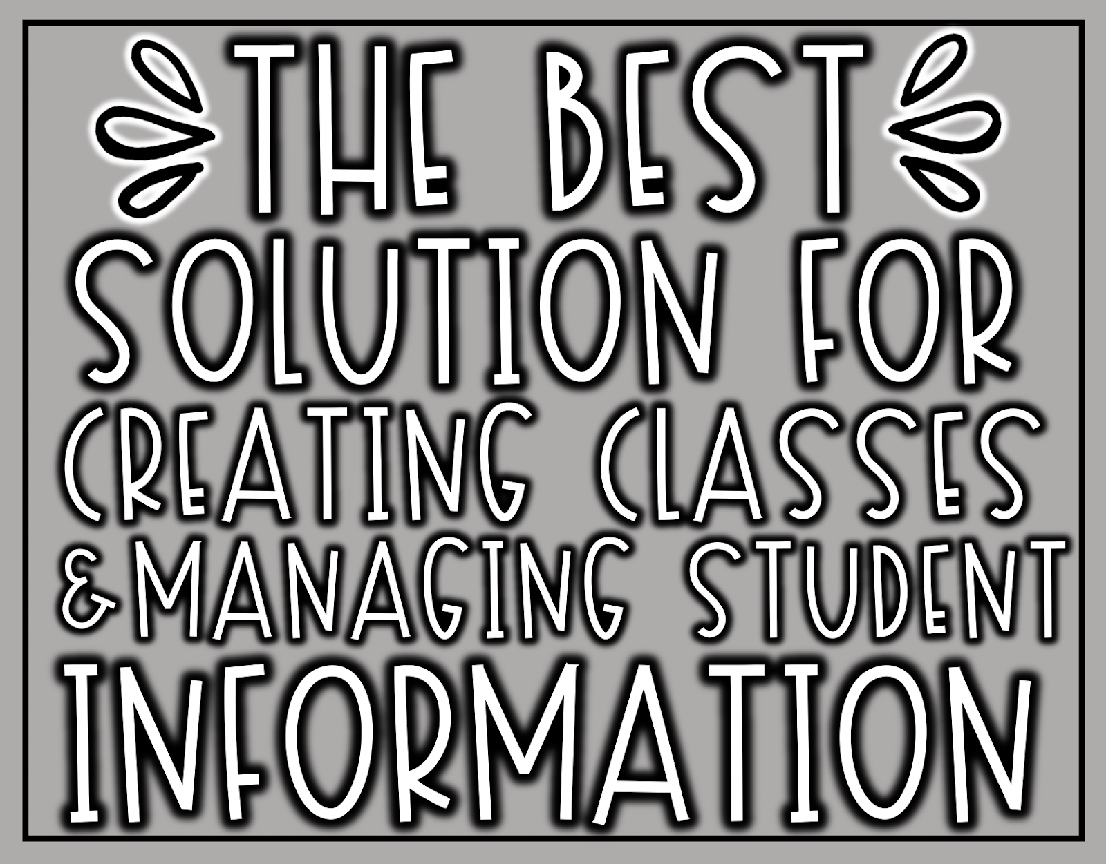 Class Composer: The Best Solution for Creating Classes and Managing Student Information Class Composer: The Best Solution for Creating Classes and Managing Student Information