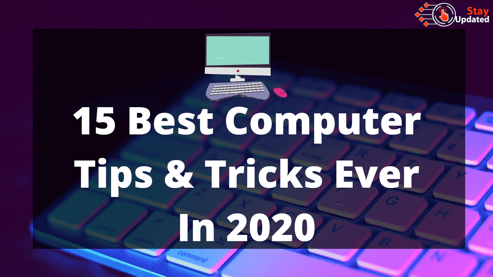 15 Best Computer Tips And Tricks In 2020 [Most Useful]