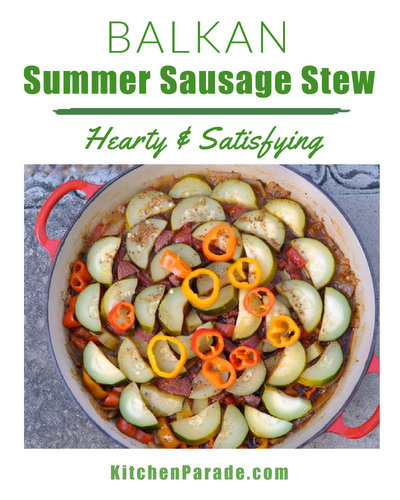 Balkan Summer Sausage Stew, another one-pot Quick Supper ♥ KitchenParade.com, a small portion of flavor-packed summer sausage with zucchini, tomatoes, potatoes or turnips, a hearty, satisfying dinner.