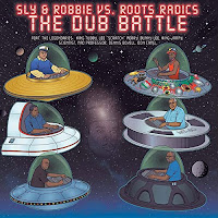 Sly & Robbie vs. Roots Radics : The Dub Battle - DubShot Records / Controlled Substance Sound Labs / Serious Reggae