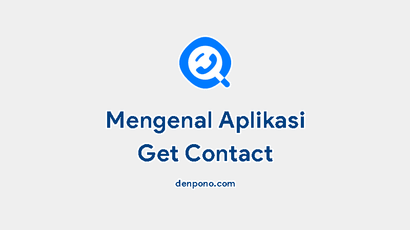 Apa Itu Get Contact