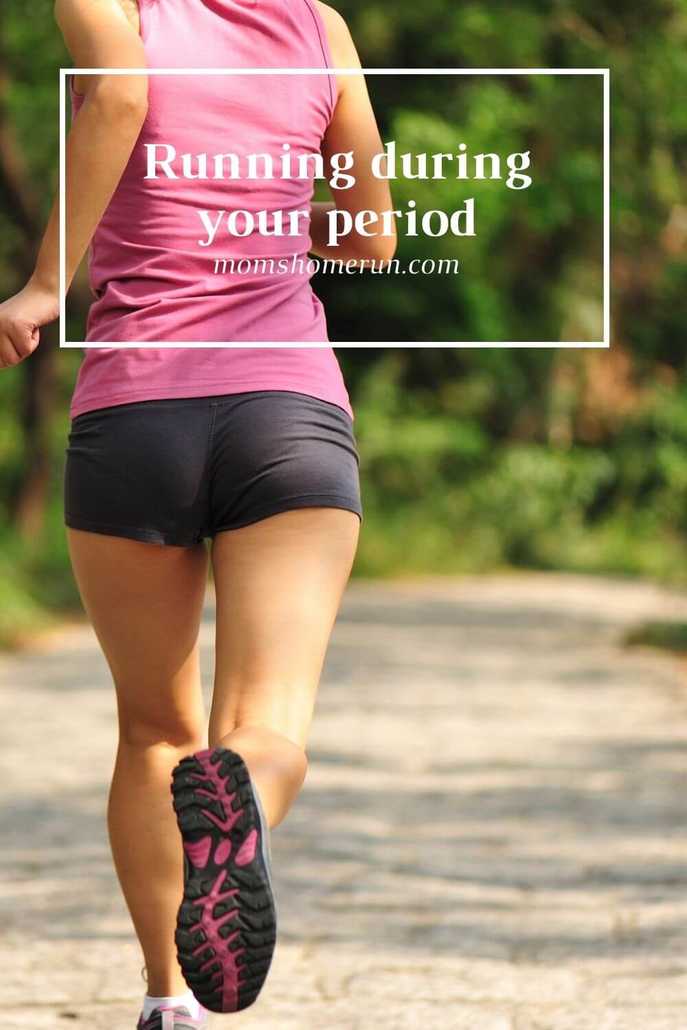 Running and having your period Mom's Home Run