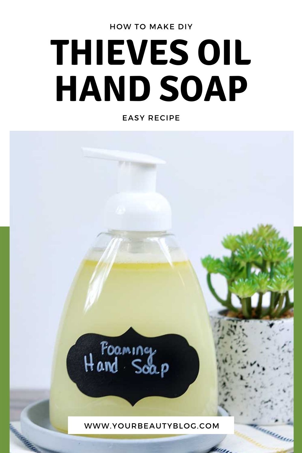 How to Make Thieves Oil Foaming Hand Soap Recipe Everything Pretty
