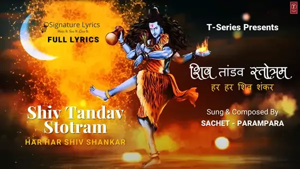 Shiv Tandav Stotram Lyrics - Sachet & Parampara Shiv Tandav Stotram Lyrics - Sachet & Parampara