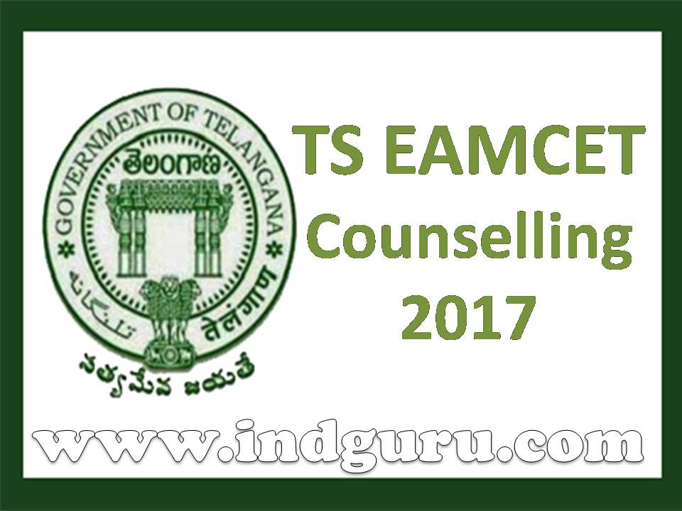 TS EAMCET Counselling 2017 TS EAMCET Counselling