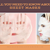 All That You Need to Know About Sheet Masks