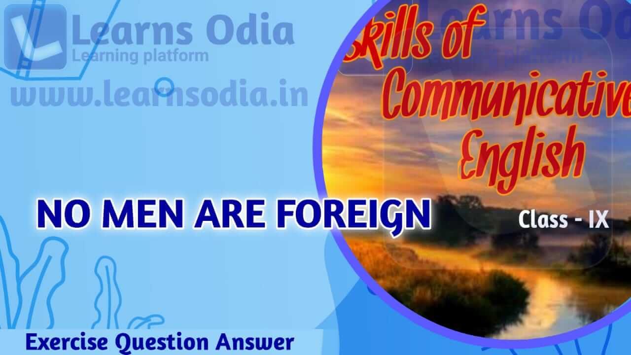 BSE Solutions for Class 9 English Chapter-9 No Men Are Foreign - Learns