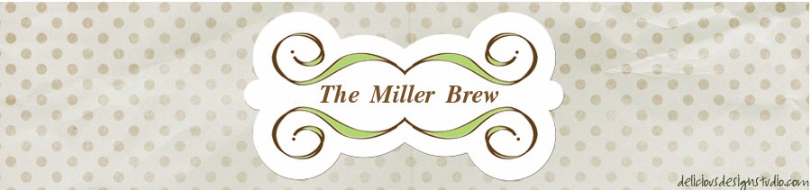 The Miller Brew