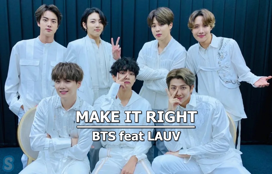 Lirik Lagu Make It Right - BTS feat Lauv Versi Latin & Korea + MP3