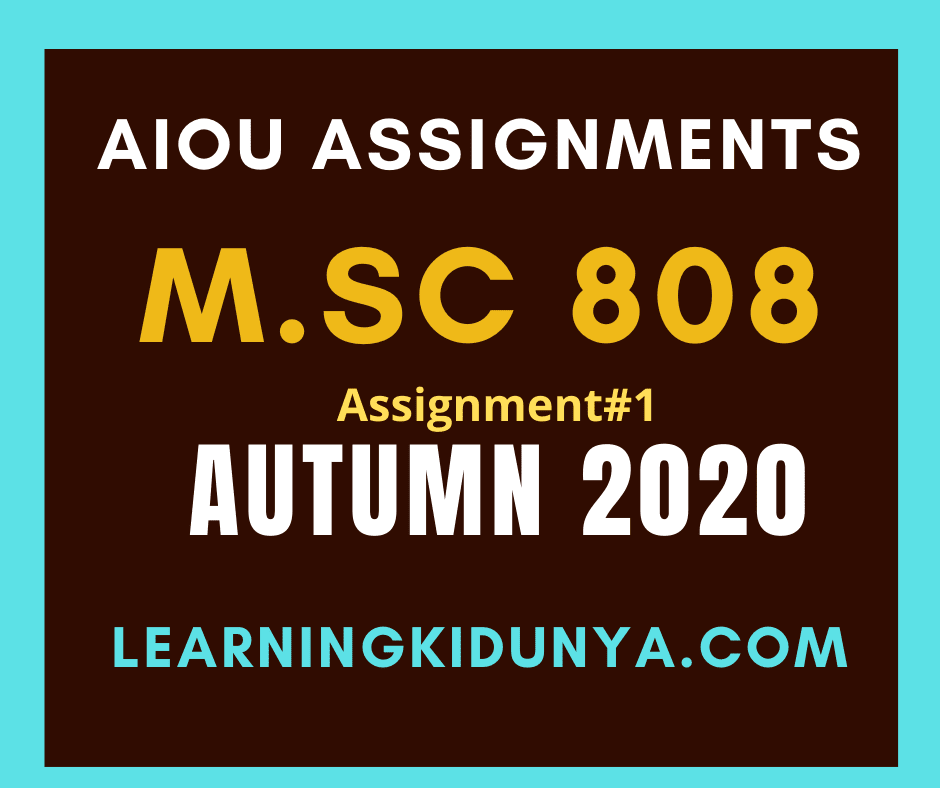 AIOU Solved Assignments 1 Code 808 Autumn 2020