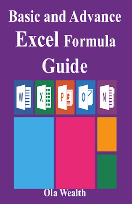 Basic and Advance Excel Formula Guide: Simple Step By Step Time-Saving ...