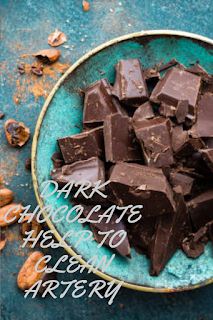 Dark Chocolate help to clean artery