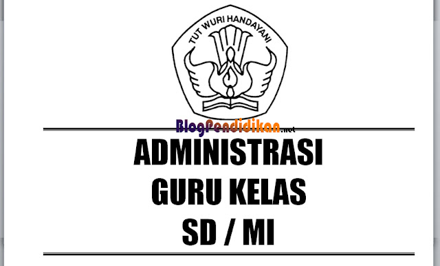 Daftar Administrasi Kelas Guru Lengkap Untuk Jenjang DD/MI