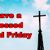 Happy Good Friday 2019 Images, Wishes, Quotes, Greetings, Messages, SMS and Whatsapp Status