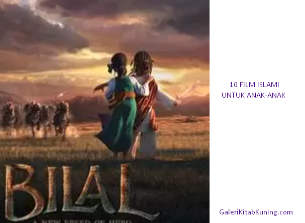 10 Judul Film Islami Terbaik Yang Bisa Anda Tonton Bersama Anak-anak