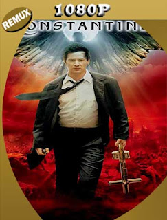 Constantine (2005) [REMUX 1080p] Latino [GoogleDrive] SXGO