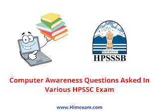 Computer Awareness Questions Asked In Various HPSSC Exam