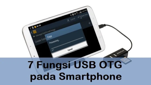 7 Fungsi USB OTG pada Smartphone