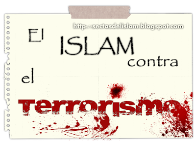 EL ISLAM CONTRA EL TERRORISMO Dkkds