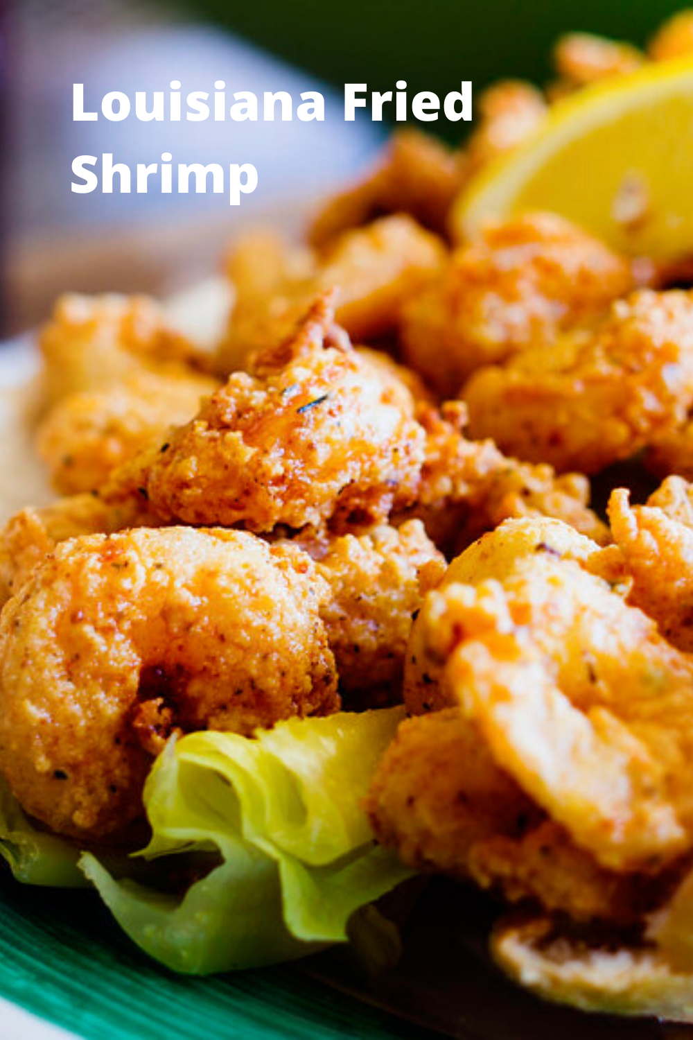 Louisiana Fried Shrimp*