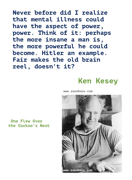 Ken Kesey Quotes. Ken Kesey One Flew Over the Cuckoo's Nest Book Quotes, Ken Kesey Writing, Ken Kesey Books Quotes,inspirational,motivational,hindi