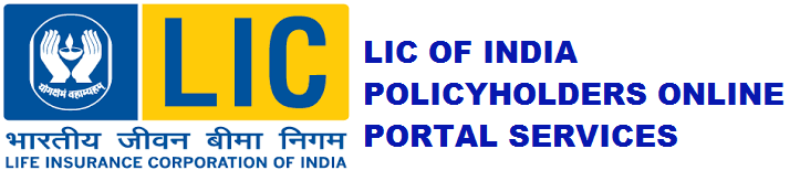 LIC INDIA POLICYHOLDER  ONLINE PORTAL SERVICES
