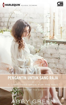 Pengantin untuk Sang Raja (A Christmas Bride for the King) by Abby Green Pdf Pengantin untuk Sang Raja (A Christmas Bride for the King) by Abby Green Pdf