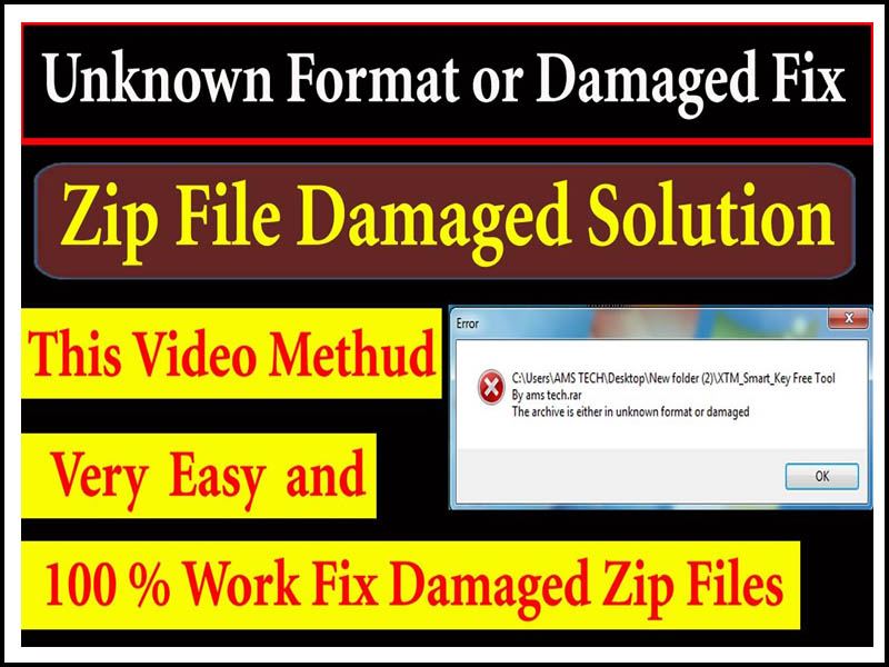 Zip File unknown format or damaged Fix Latest Crack Tools