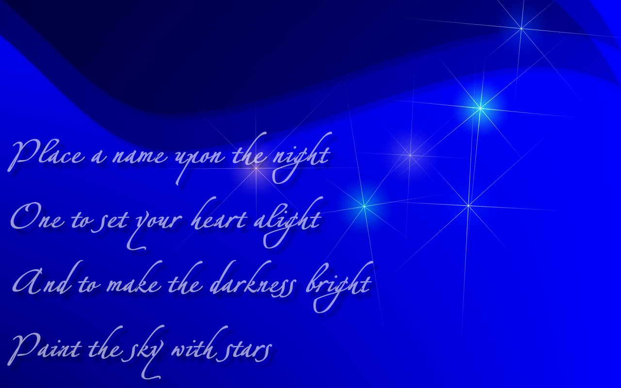 http://1.bp.blogspot.com/-pkEOdg1bvt4/Tbrs27l4-OI/AAAAAAAAAPI/U2ZJRsfXGF4/s1600/Paint_The_Sky_With_Stars_Enya_Song_Lyric_Quote_in_Text_Image_1280x800_Pixels.png
