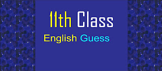 11th Class guess Paper 2021