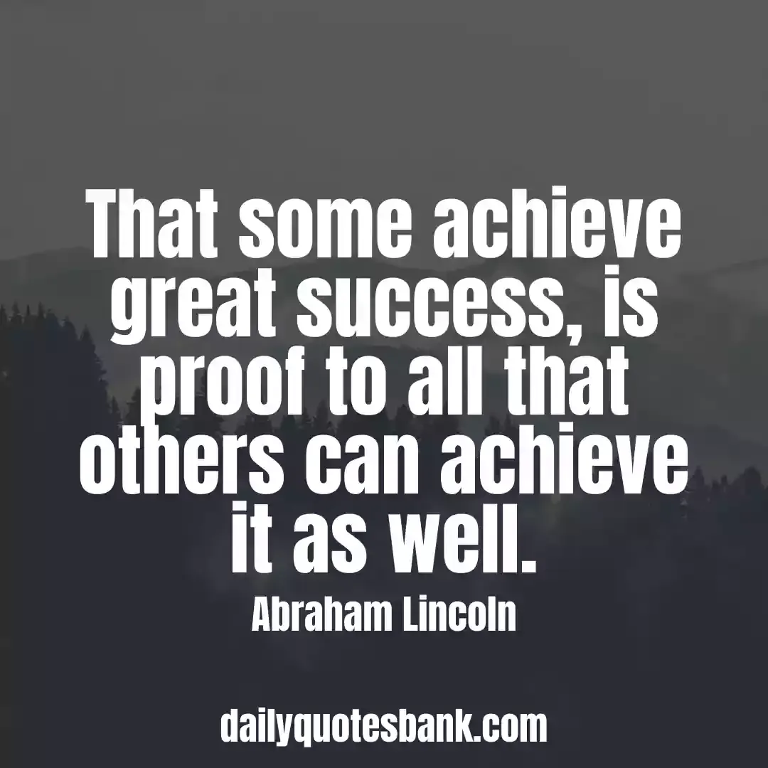 Abraham Lincoln Quotes That Will Inspire You A True Leader