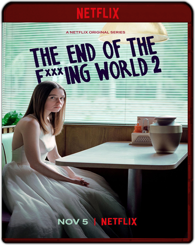 The End Of The Fucking World: Season 2 (2019) 1080p NF WEB-DL Dual Latino-Inglés [Subt. Esp] (Serie de TV. Comedia)