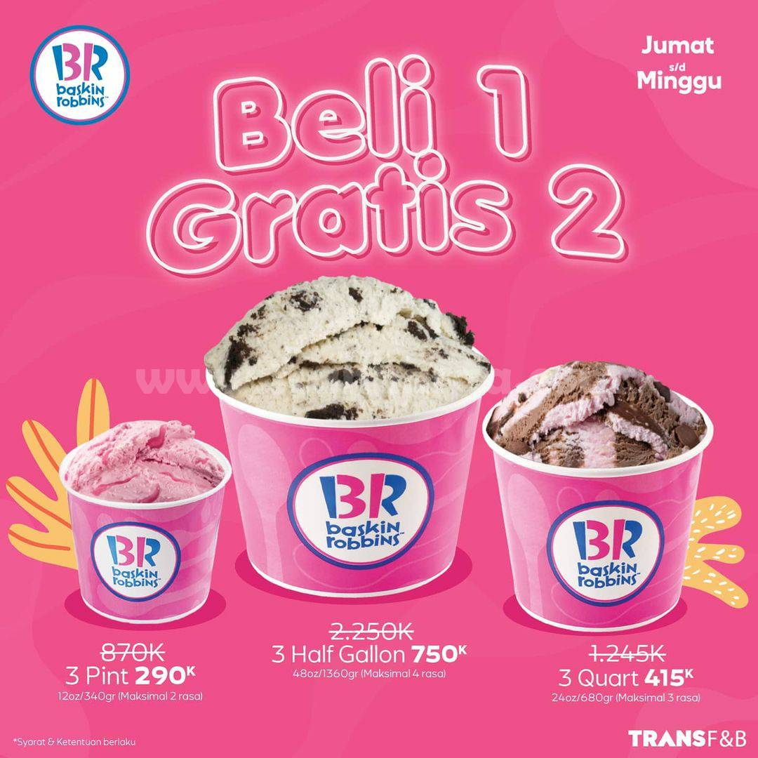 Baskin Robbins Promo Beli 1 Gratis 2 khusus Jumat Minggu! scanharga