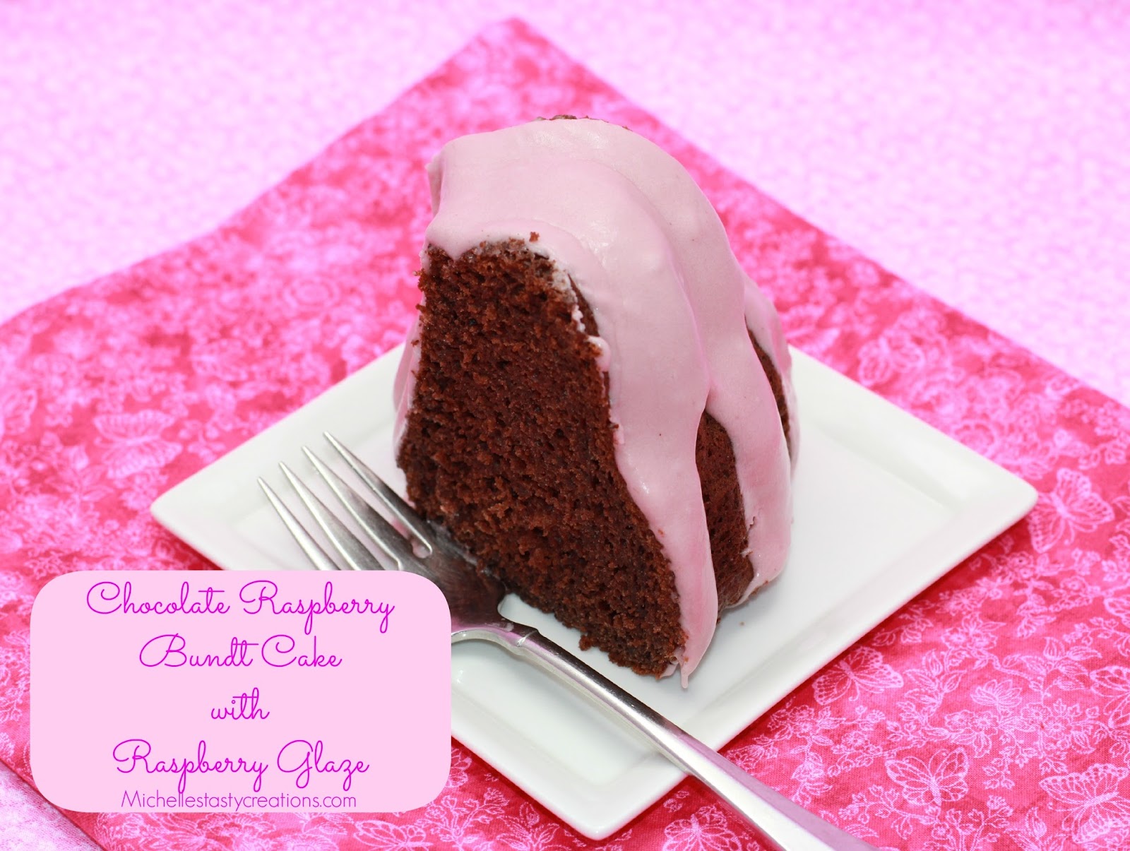 Michelle's Tasty Creations: Chocolate Raspberry Bundt Cake with ...