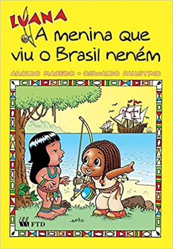 Luana - A Menina que viu o Brasil Neném | Aroldo Macedo
