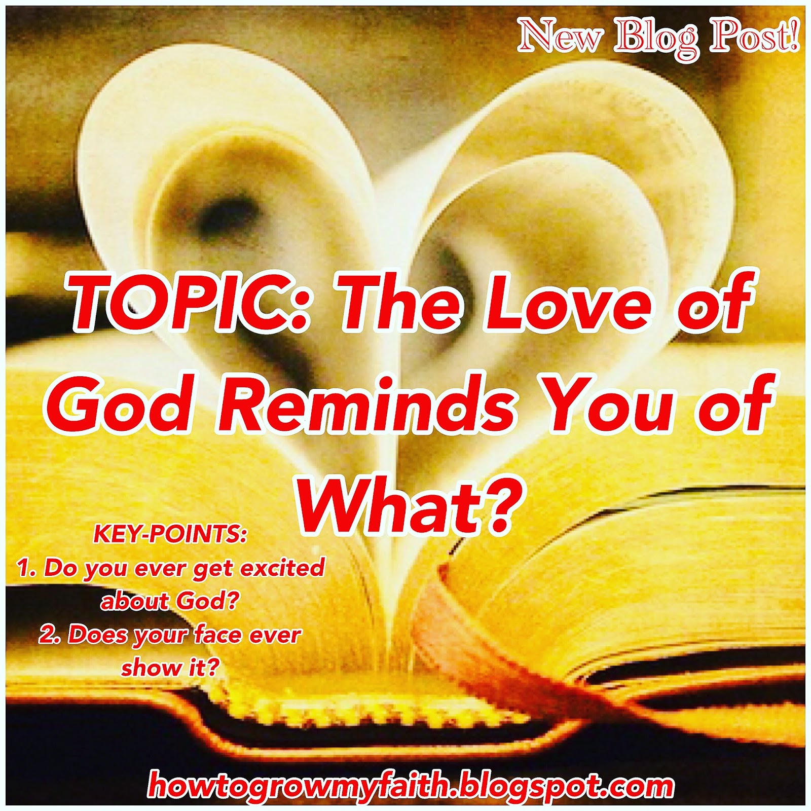 The Love of God Reminds You of What? TRUE LOVE IS GOD'S LOVE