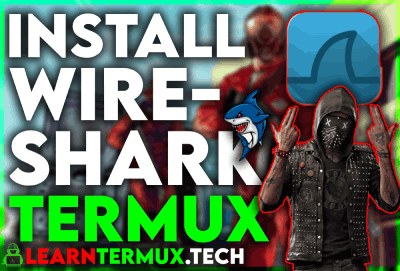 How To Install WireShark In Termux - 2020