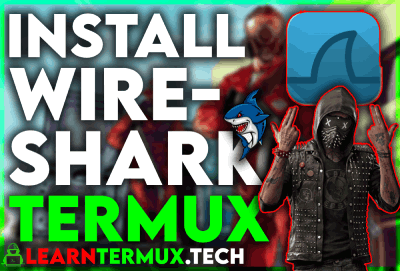 How To Install WireShark In Termux 