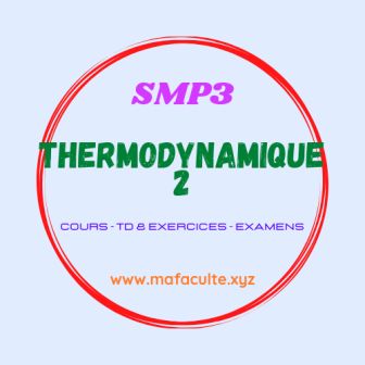 Thermodynamique 2 SMP S3 PDF Cours - Résumés - Td & Exercices - Examens
