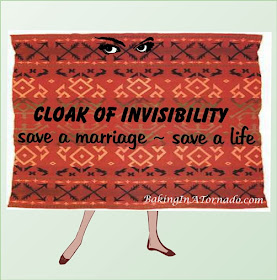 Cloak of Invisibility, a humorous look at marriage | Graphic created by and property of www.BakingInATornado.com | #MyGraphics #humor