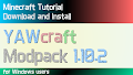 HOW TO INSTALL<br>YAWcraft Modpack [<b>1.10.2</b>]<br>▽