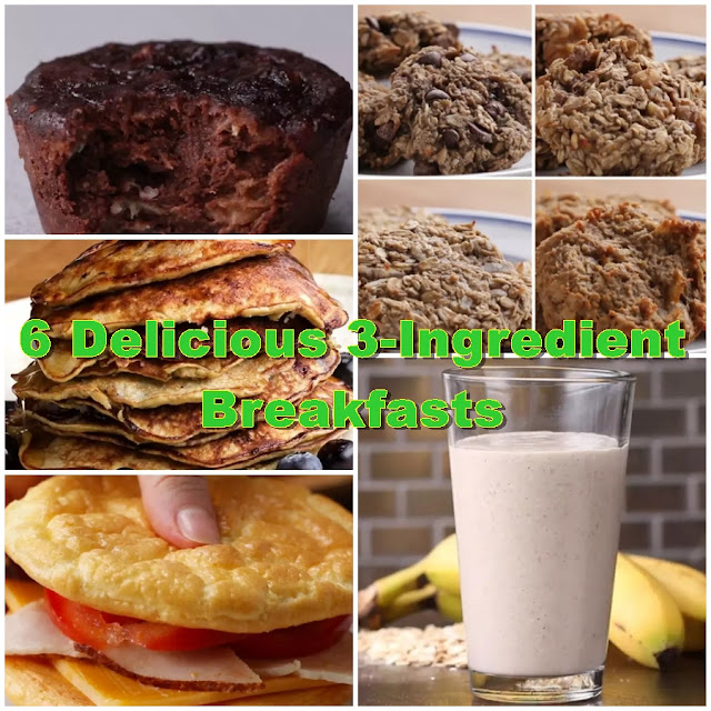 6 Delicious 3-Ingredient Breakfasts 6 Delicious 3-Ingredient Breakfasts