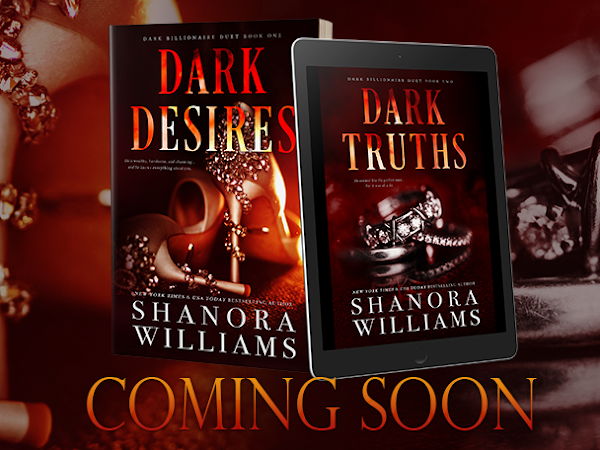 DARK DESIRES & DARK TRUTHS, DARK BILLIONAIRE DUET By Shanora Williams. Cover Reveal.