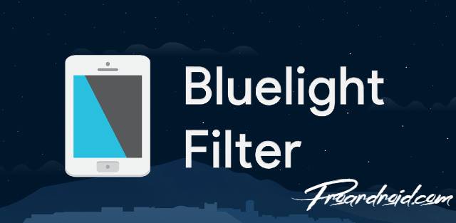 تطبيق Bluelight Filter for Eye Care نسخة مدفوعة للأندرويد مجاناً تطبيق Bluelight Filter for Eye Care نسخة مدفوعة للأندرويد مجاناً