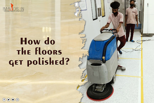 How do the floors get polished?