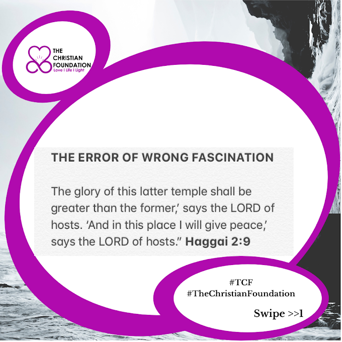 TCF DEVOTIONAL: THE ERROR OF WRONG FASCINATION