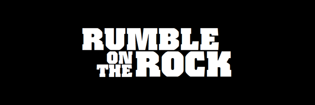 Rumble On The Rock