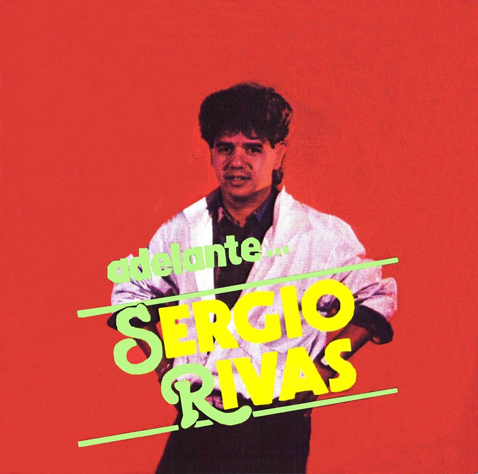 El Mundo del Cuarteto: Sergio Rivas - Adelante... '1985'