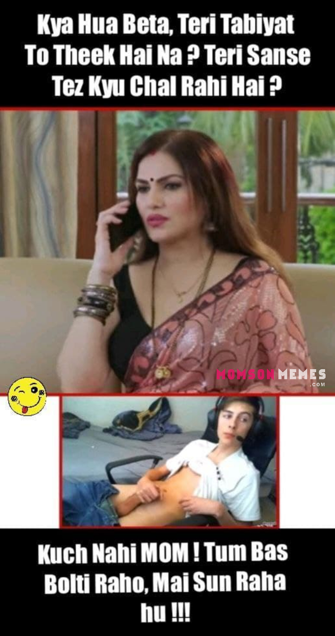Indian mom sex memes